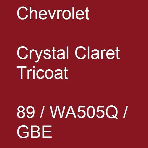 Chevrolet, Crystal Claret Tricoat, 89 / WA505Q / GBE.
